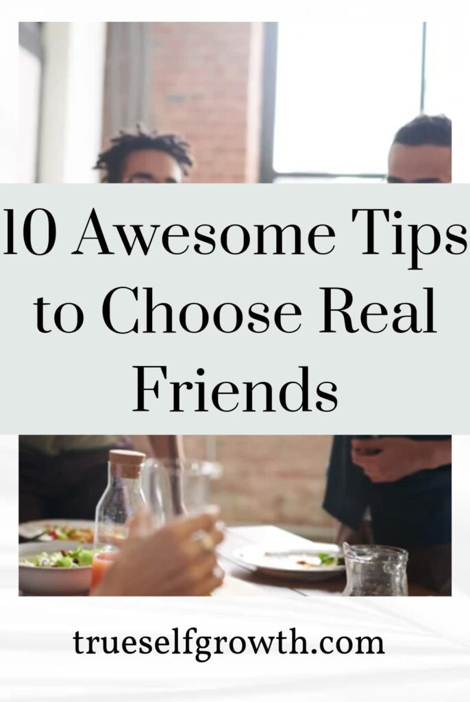 How to choose real friends