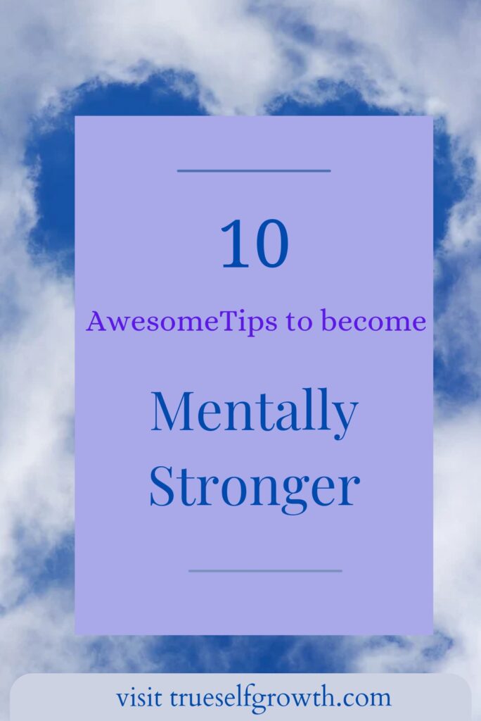 Become mentally stronger