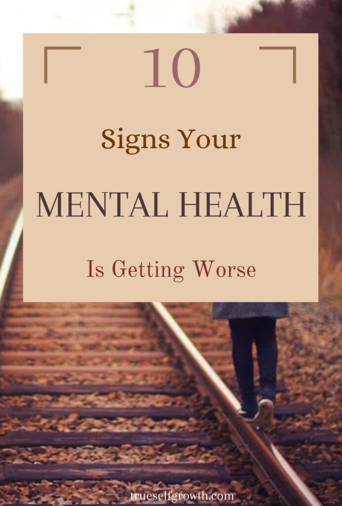 Your Mental Health Is Getting Worse Pinterest