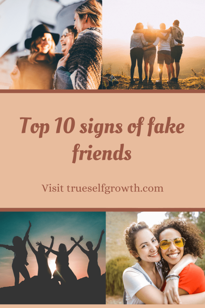 10 Signs of Fake Friends + How to Spot them - True Self Growth