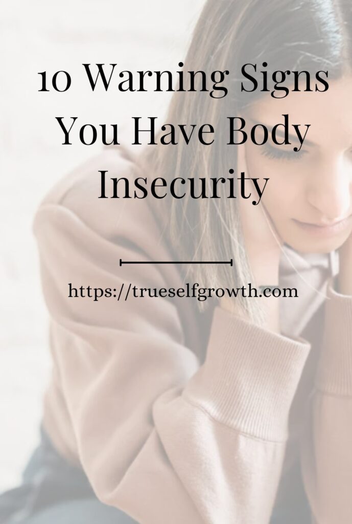 You have body insecurity pin