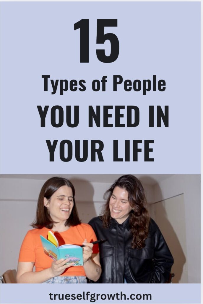 Types of people who will be your supportive friends, life couch and overall will help you to build a positive circle
